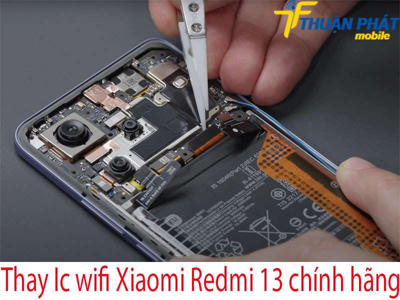 Thay Ic wifi Xiaomi Redmi 13 tại Thuận Phát Mobile