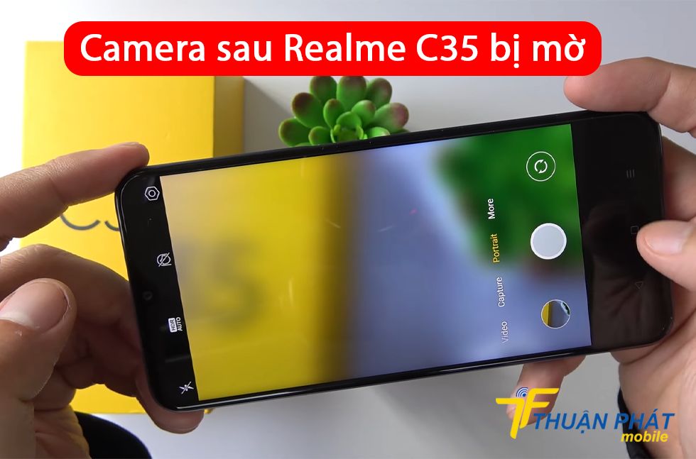 Camera sau Realme C35 bị mờ