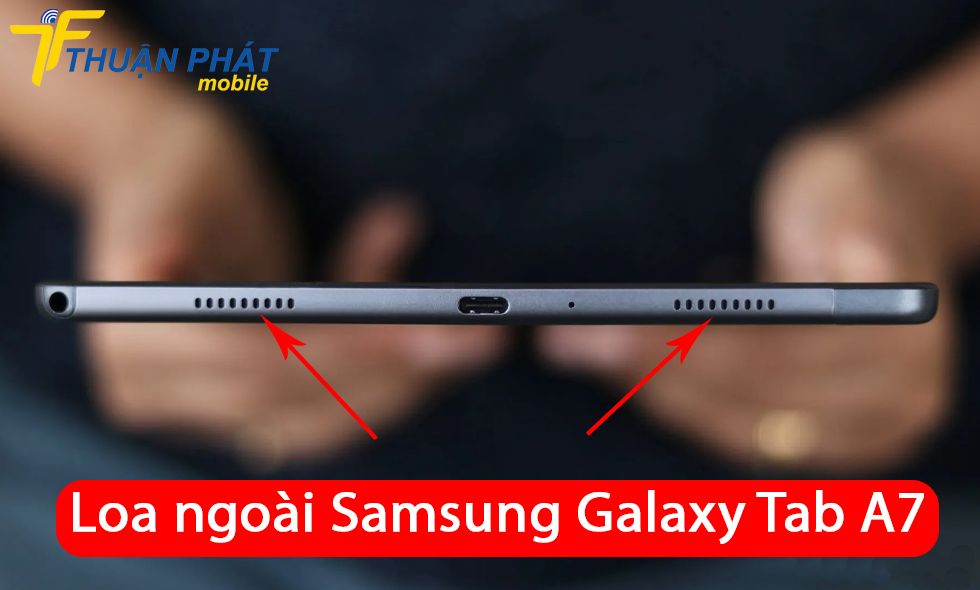 Loa ngoài Samsung Galaxy Tab A7