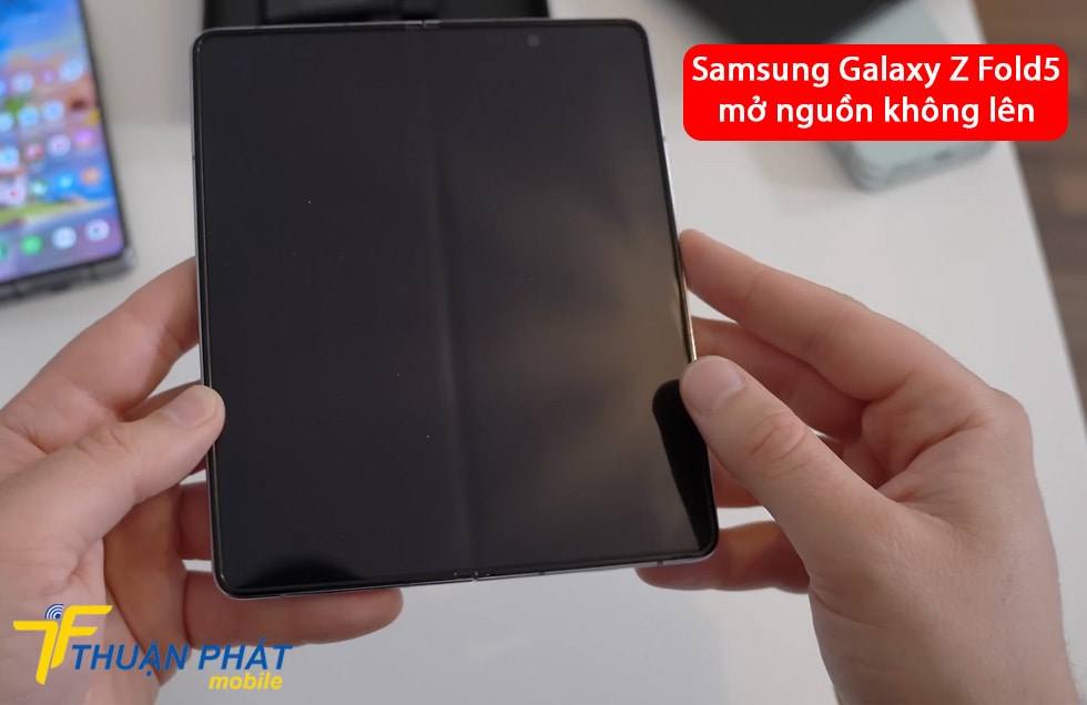 Samsung Galaxy Z Fold5 mở nguồn không lên