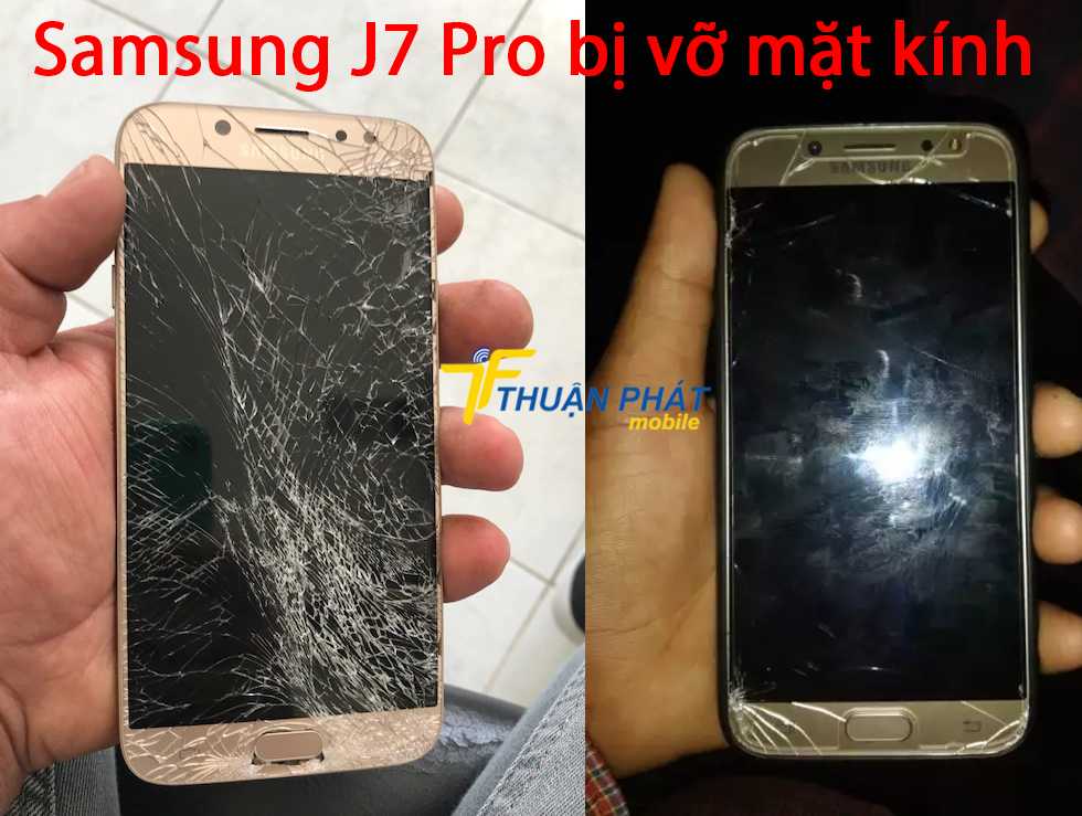 Samsung J7 Pro bị vỡ mặt kính