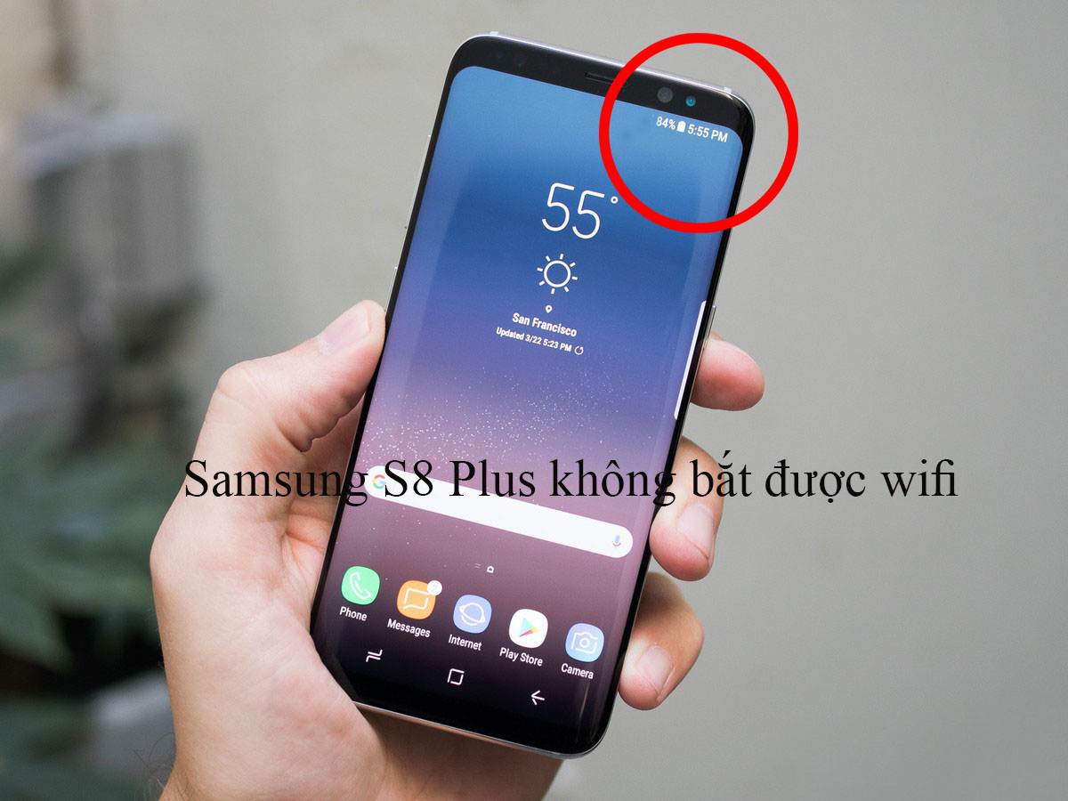 Samsung S8 Plus không bat được wifi
