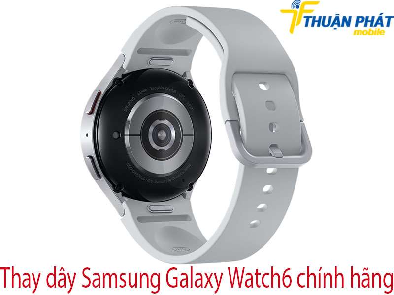 Thay dây Samsung Galaxy Watch6 tại Thuận Phát Mobile