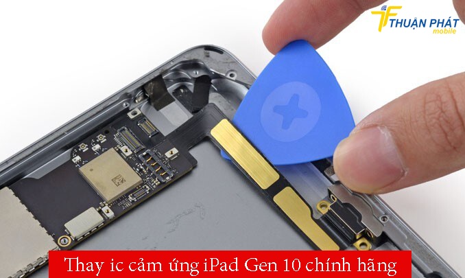 Thay ic cảm ứng iPad Gen 10 chính hãng