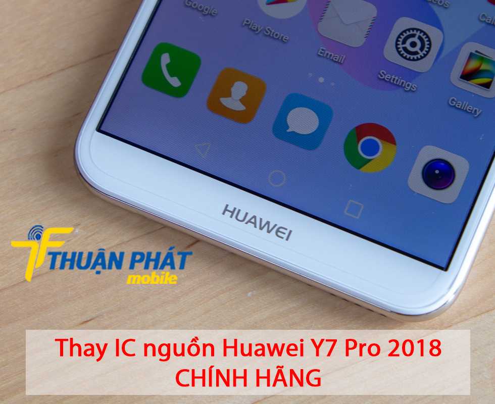 Thay IC nguồn Huawei Y7 Pro 2018 chính hãng