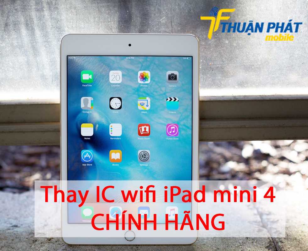 Thay IC wifi iPad mini 4 chính hãng