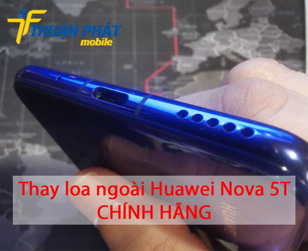 Thay loa ngoài Huawei Nova 5T chính hãng