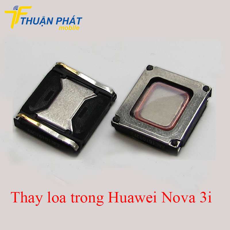 Thay loa trong Huawei Nova 3i chính hãng