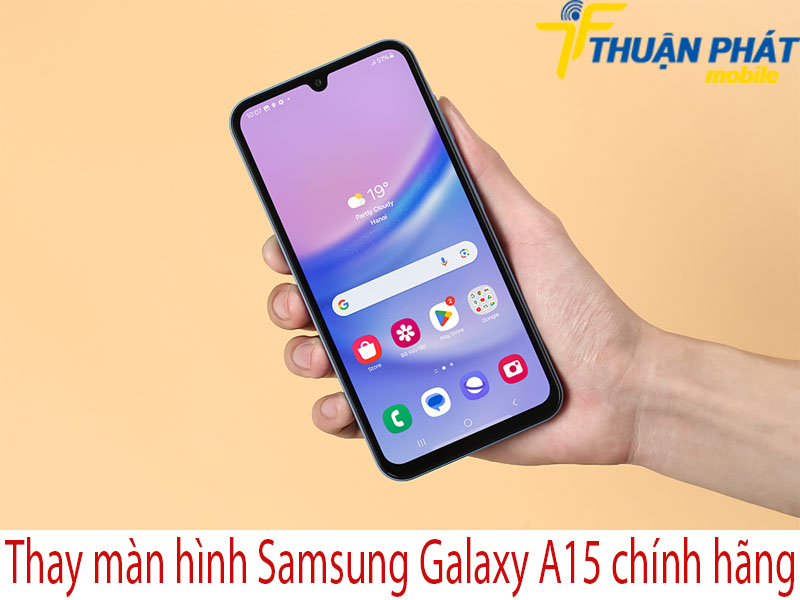Thay màn hình Samsung Galaxy A15 chính hãng 