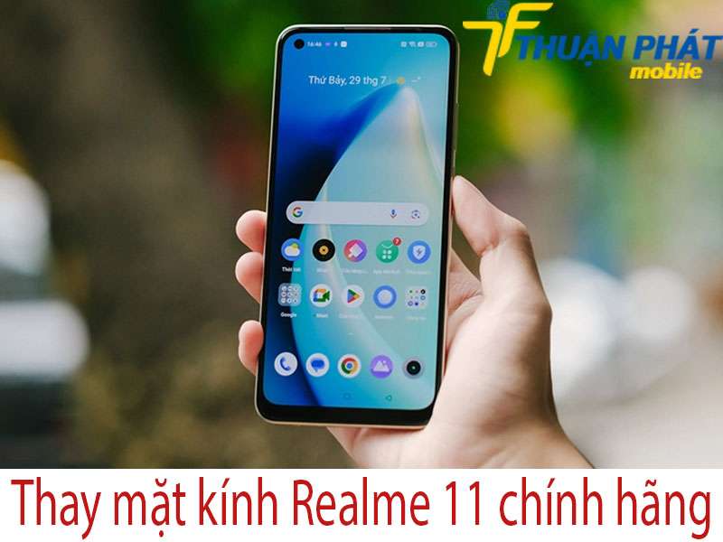 Thay mặt kính Realme 11 tại Thuận Phát Mobile 
