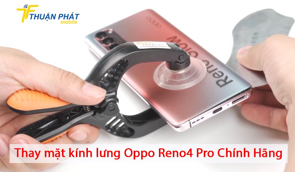 Thay mặt kính lưng Opo Reno4 Pro chính hãng