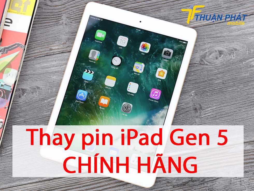 Thay pin iPad Gen 5 chính hãng