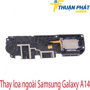 Thay-loa-ngoai-Samsung-Galaxy-A14