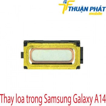 Thay-loa-trong-Samsung-Galaxy-A14
