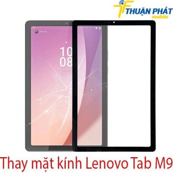 Thay-mat-kinh-Lenovo-Tab-M9