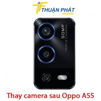 thay-camera-sau-oppo-a55