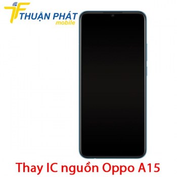 thay-ic-nguon-oppo-a15