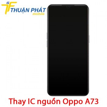 thay-ic-nguon-oppo-a73