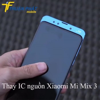 thay-ic-nguon-xiaomi-mi-mix-3