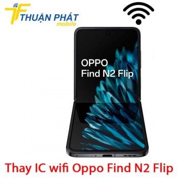 thay-ic-wifi-oppo-find-n2-flip
