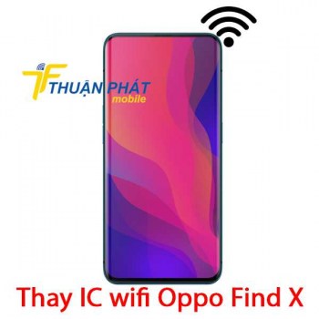 thay-ic-wifi-oppo-find-x