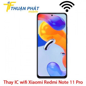 thay-ic-wifi-xiaomi-redmi-note-11-pro