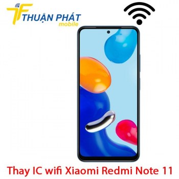thay-ic-wifi-xiaomi-redmi-note-11