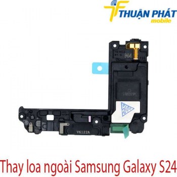 thay-loa-ngoai-Samsung-Galaxy-S24