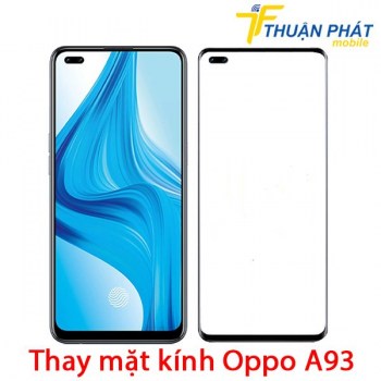 thay-mat-kinh-oppo-a93