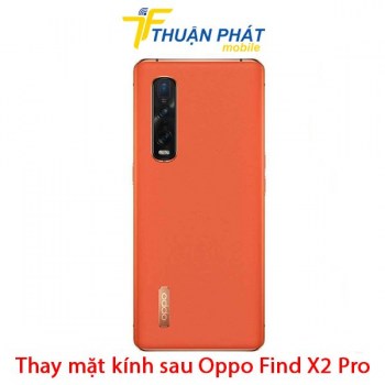 thay-mat-kinh-sau-oppo-find-x2-pro
