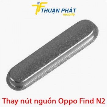 thay-nut-nguon-oppo-find-n2