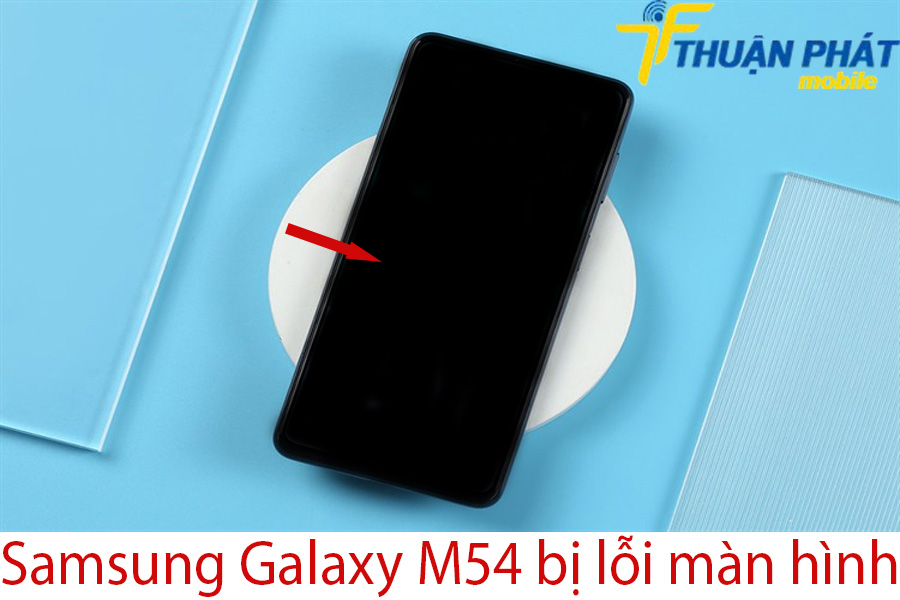 Samsung Galaxy M54 bị lỗi màn hình