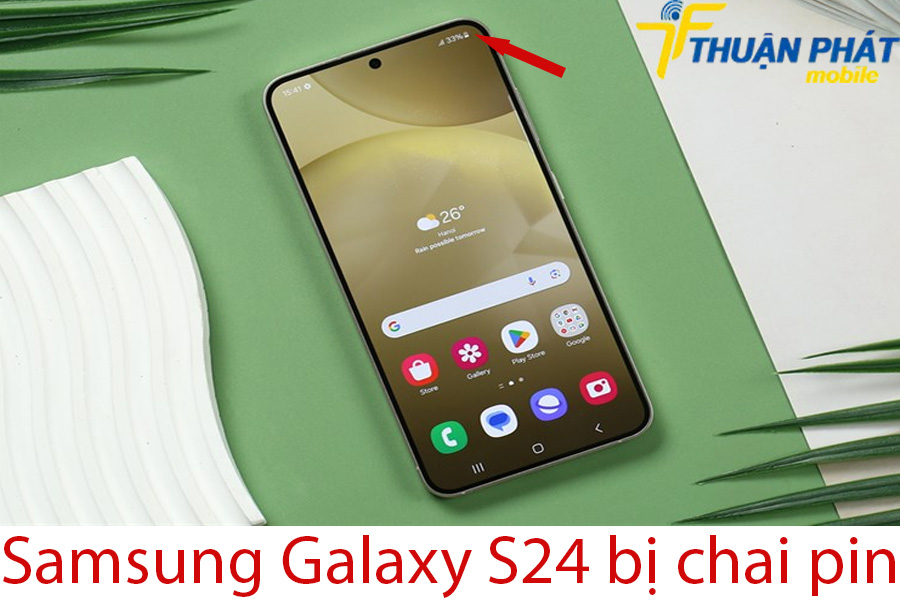 Samsung Galaxy S24 bị chai pin