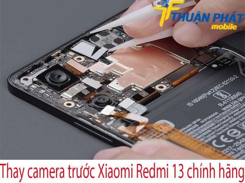 Thay camera trước Xiaomi Redmi 13 tại Thuận Phát Mobile