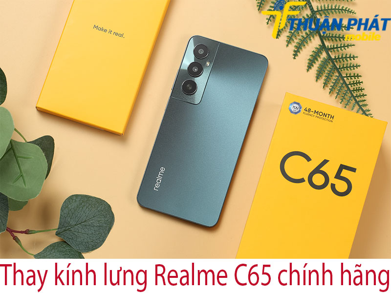 Thay kính lưng Realme C65 chính hãng tại Thuận Phát Mobile