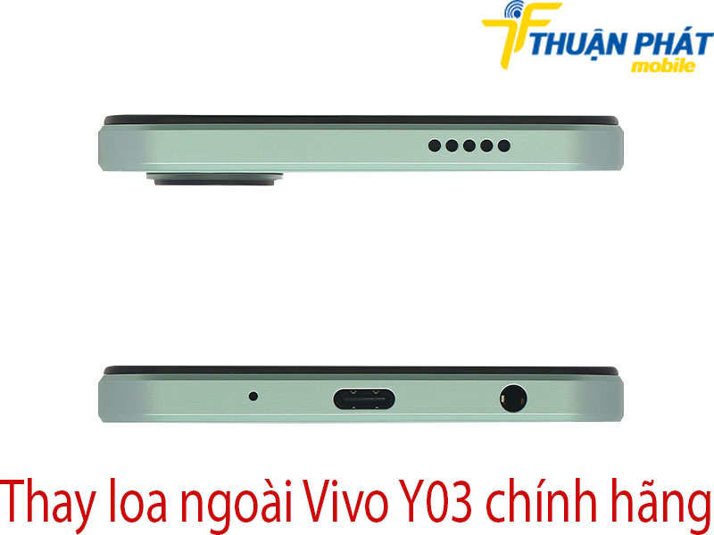 Thay loa ngoài Vivo Y03 chính hãng tại Thuận Phát Mobile
