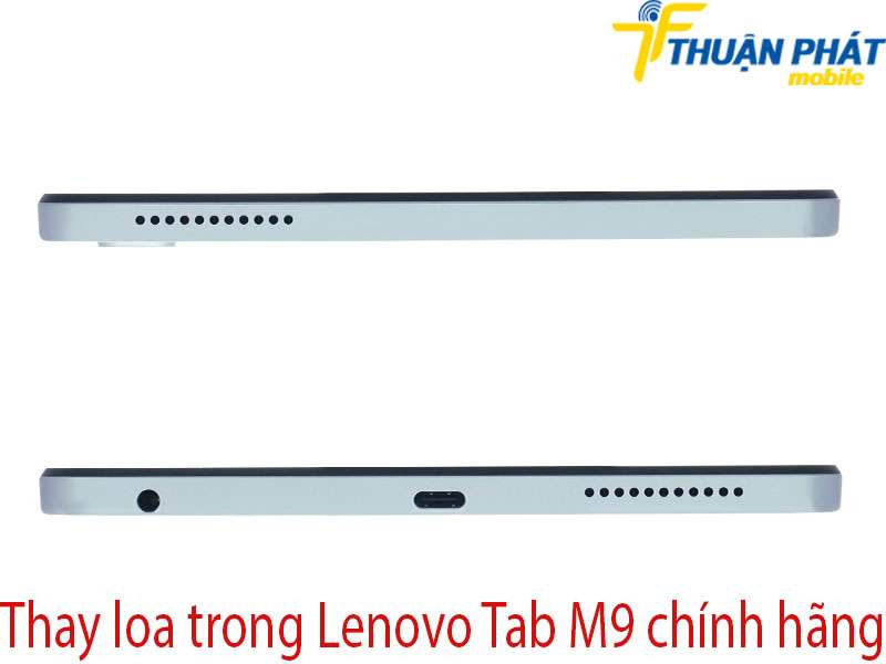 Thay loa trong Lenovo Tab M9 tại Thuận Phát Mobile