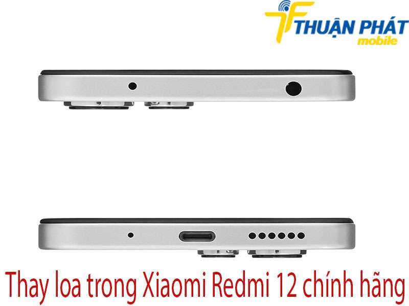 Thay loa trong Xiaomi Redmi 12 tại Thuận Phát Mobile 