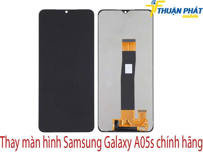 Thay màn hình Samsung Galaxy A05s tại Thuận Phát Mobile