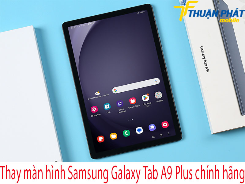 Thay màn hình Samsung Galaxy Tab A9 Plus tại Thuận Phát Mobile