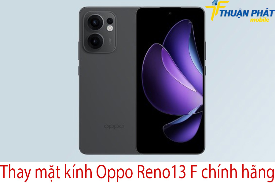 Thay mặt kính Oppo Reno13 chính hãng