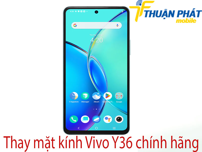 Thay mặt kính Vivo Y36 tại Thuận Phát Mobile 