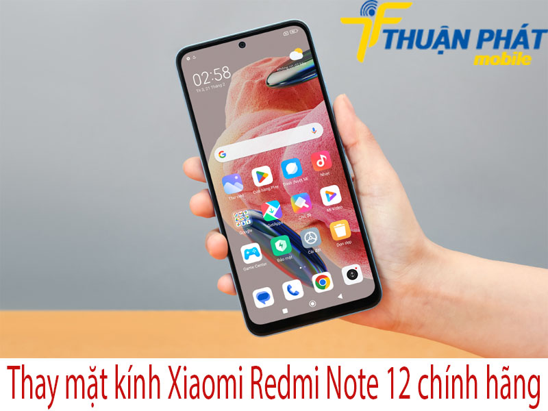Thay mặt kính Xiaomi Redmi Note 12 tại Thuận Phát Mobile
