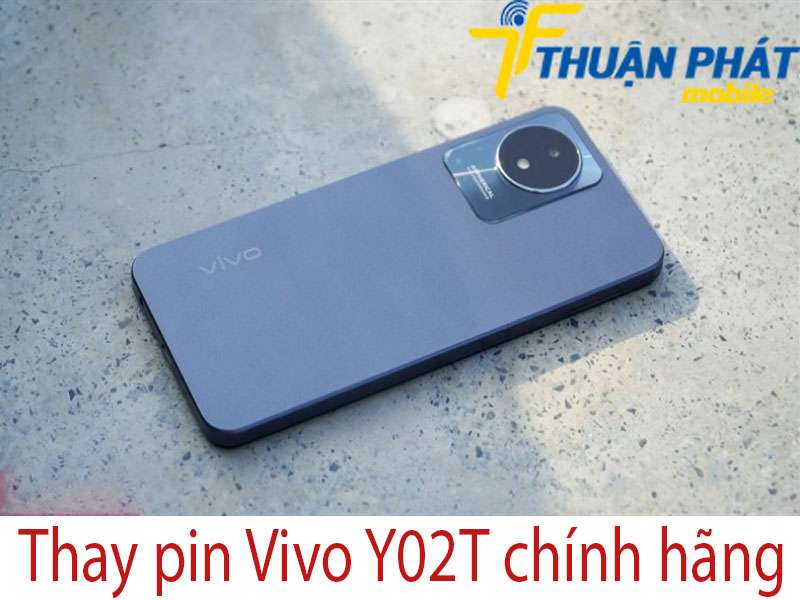 Thay pin Vivo Y02T chính hãng 