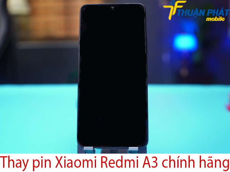 Thay pin Xiaomi Redmi A3 chính hãng tại Thuận Phát Mobile
