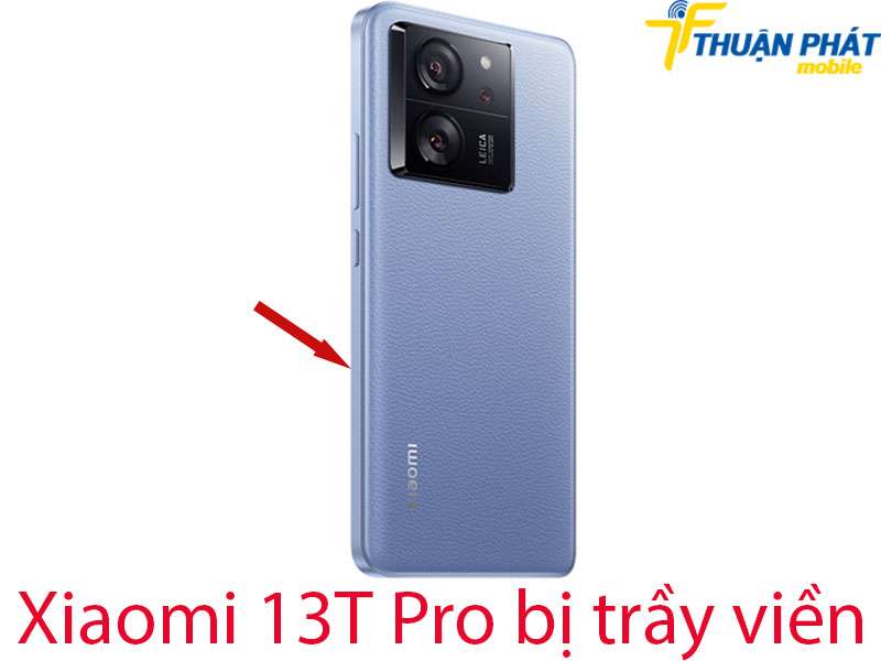 Xiaomi 13T Pro bị trầy viền
