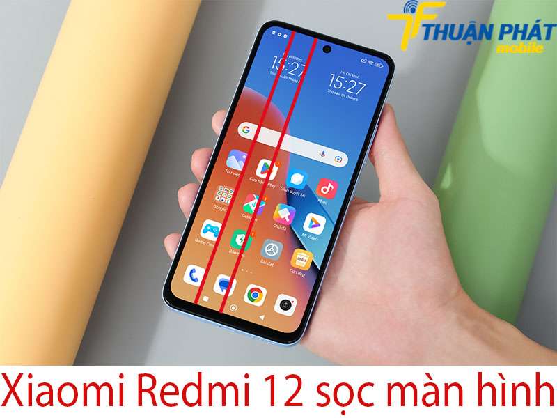 Xiaomi Redmi 12 sọc màn hình