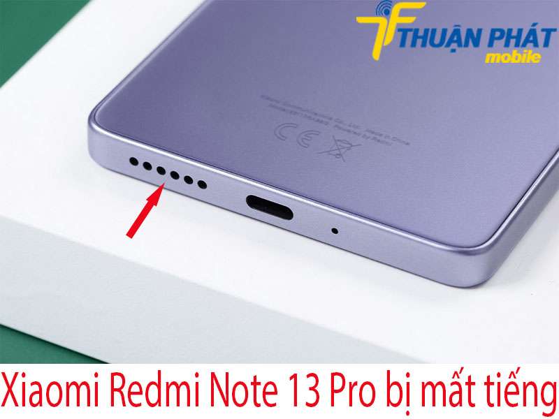 Xiaomi Redmi Note 13 Pro bị mất tiếng