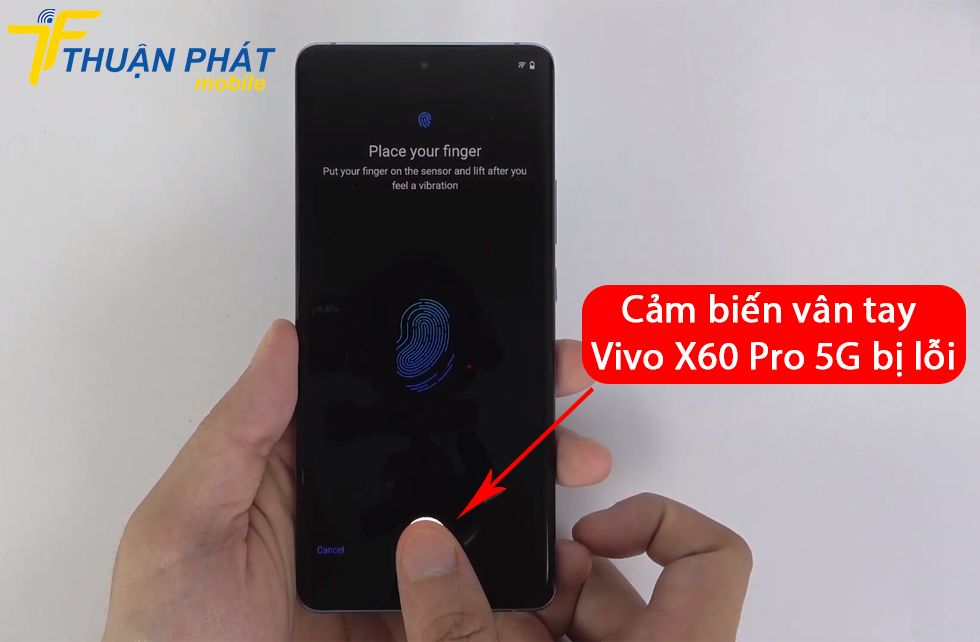Cảm biến vân tay Vivo X60 Pro 5G bị lỗi
