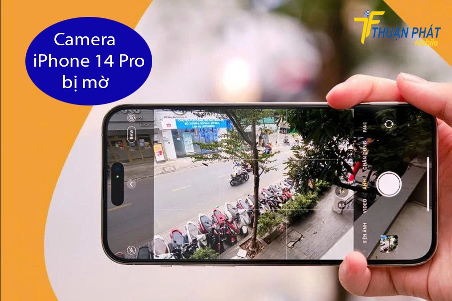 Camera iPhone 14 Pro bị mờ